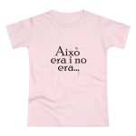 Camiseta mujer punto liso - Rosa orquidea - Camiseta «Això era i no era…»