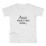 Camiseta mujer punto liso - Blanco - Camiseta «Això era i no era…»