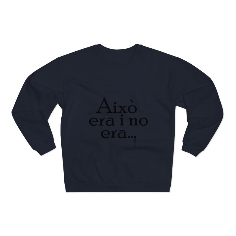 Sudadera cuello redondo premium - Azul marino - Camiseta «Això era i no era…»