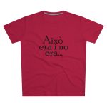 Camiseta hombre corte moderno - Rojo - Camiseta «Això era i no era…» Camiseta hombre corte moderno - Rojo - Camiseta «Això era i no era…»