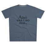Camiseta hombre corte moderno - Azul marino - Camiseta «Això era i no era…» Camiseta hombre corte moderno - Azul marino - Camiseta «Això era i no era…»