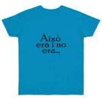 Camiseta punto liso - Azul atolon - Camiseta «Això era i no era…»