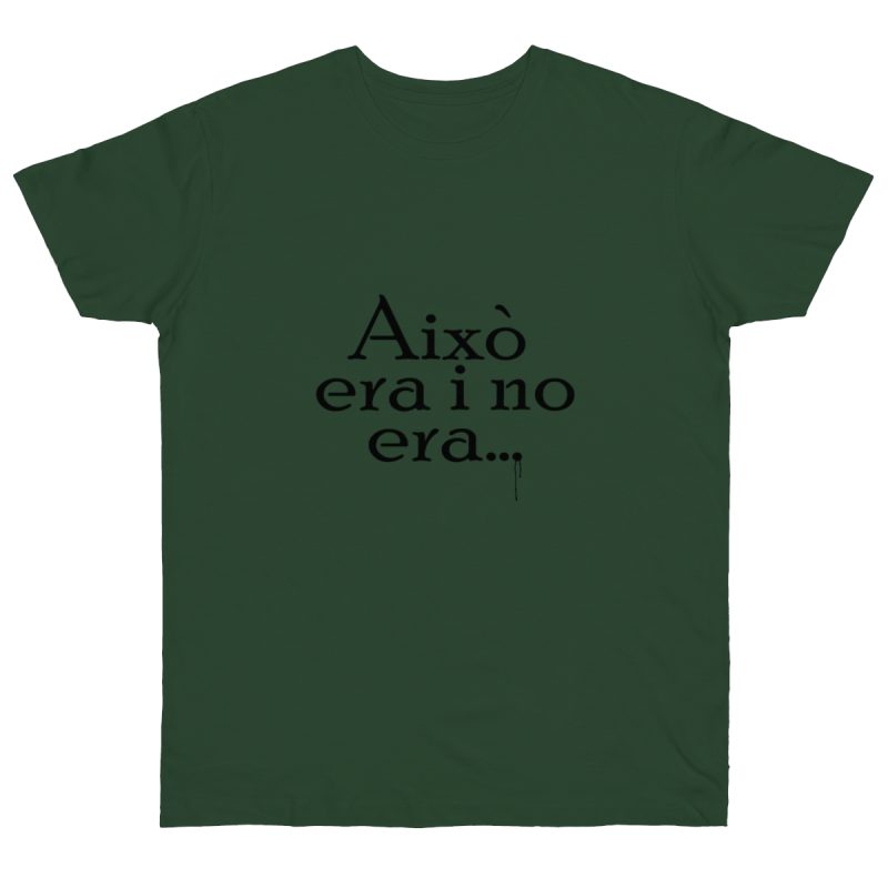 Camiseta punto liso - Verde botella - Camiseta «Això era i no era…»