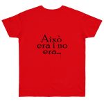 Camiseta punto liso - Rojo fuego - Camiseta «Això era i no era…»