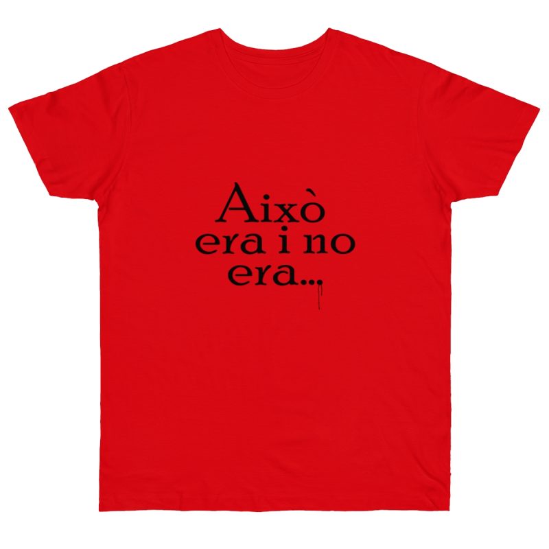 Camiseta punto liso - Rojo fuego - Camiseta «Això era i no era…»