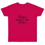 Camiseta punto liso - Fucsia - Camiseta «Això era i no era…»