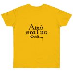 Camiseta punto liso - Amarillo dorado - Camiseta «Això era i no era…»