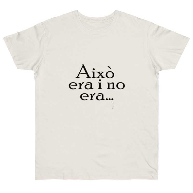 Camiseta punto liso - Natural - Camiseta «Això era i no era…»
