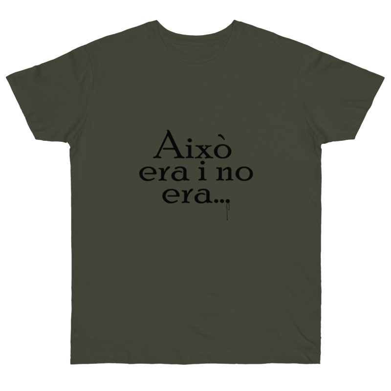 Camiseta punto liso - Caqui urbano - Camiseta «Això era i no era…»