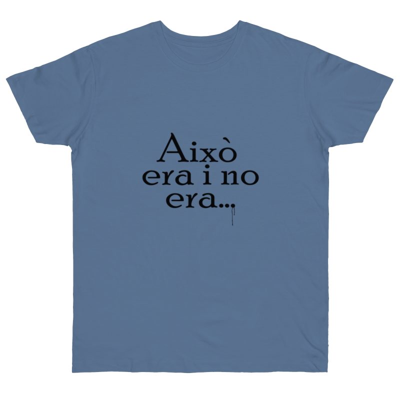 Camiseta punto liso - Azul vaquero - Camiseta «Això era i no era…»
