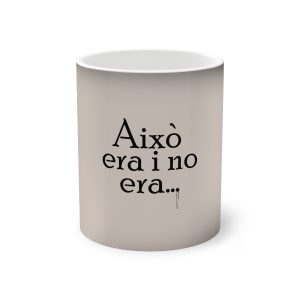 Taza magica que cambia de color - Negro - Camiseta «Això era i no era…»