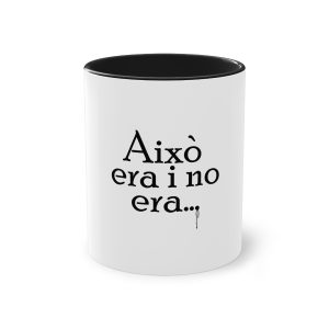 Taza bicolor - Negro - Camiseta «Això era i no era…»
