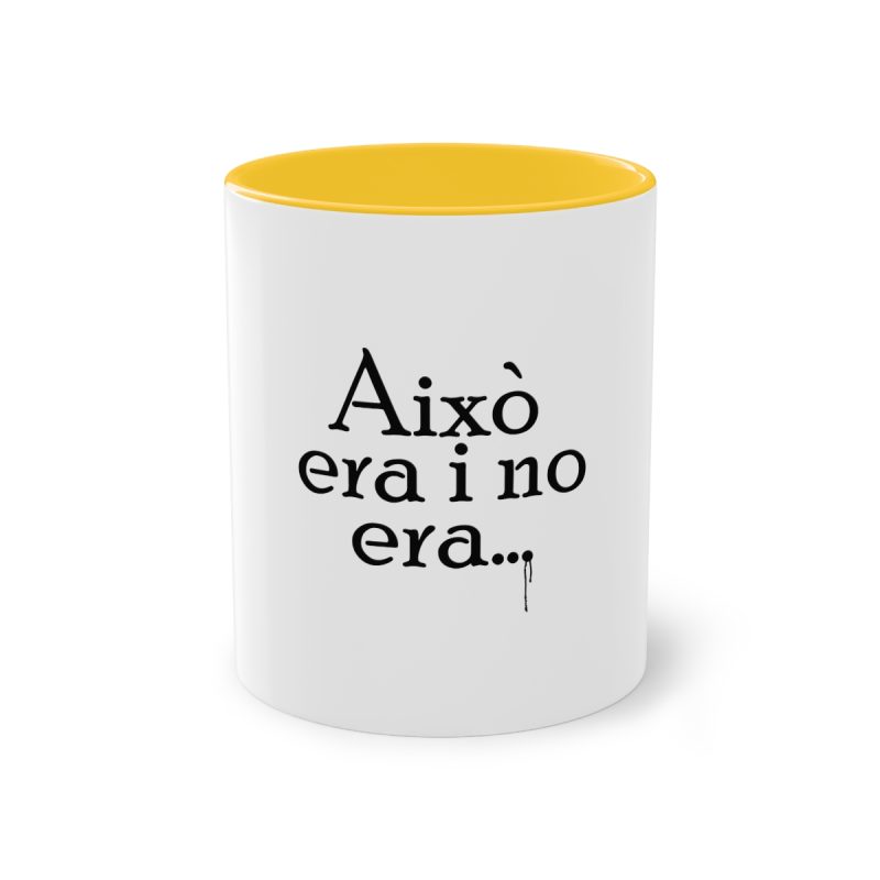 Taza bicolor - Amarillo dorado - Camiseta «Això era i no era…»