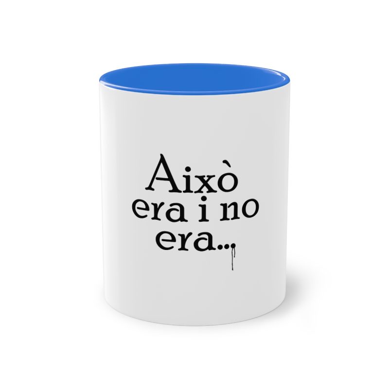 Taza bicolor - Azul Cambridge - Camiseta «Això era i no era…»