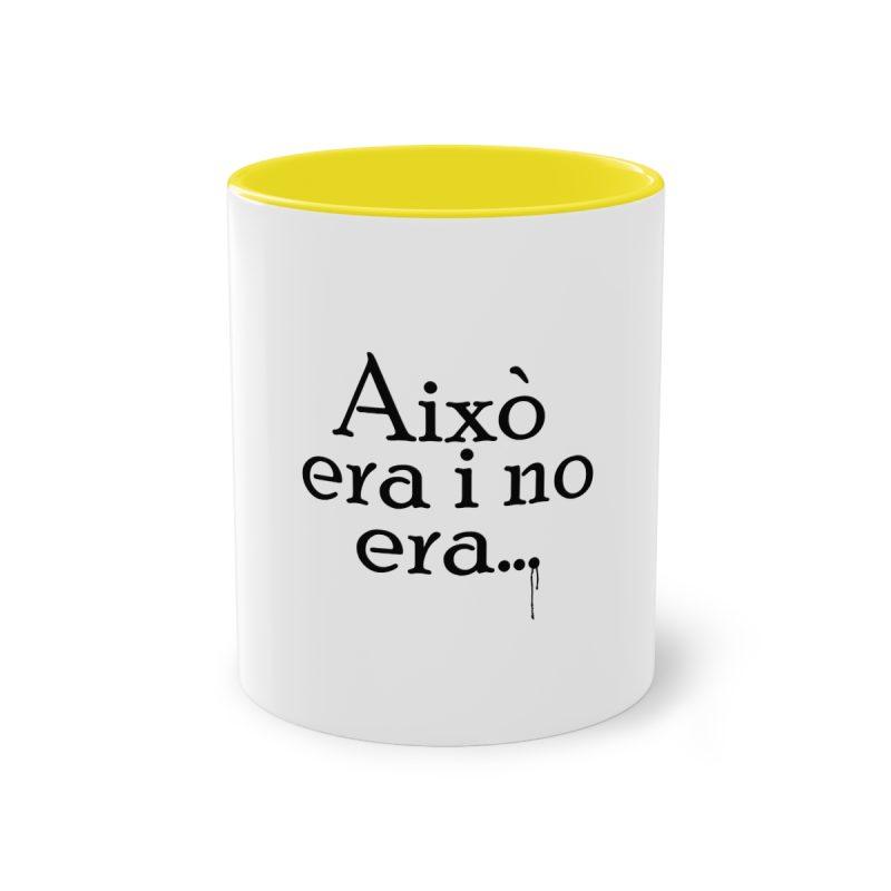 Taza bicolor - Amarillo - Camiseta «Això era i no era…»