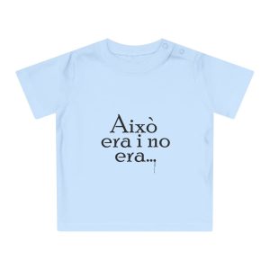 Camiseta de bebe - Azul empolvado - Camiseta «Això era i no era…»