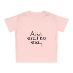 Camiseta de bebe - Rosa empolvado - Camiseta «Això era i no era…»