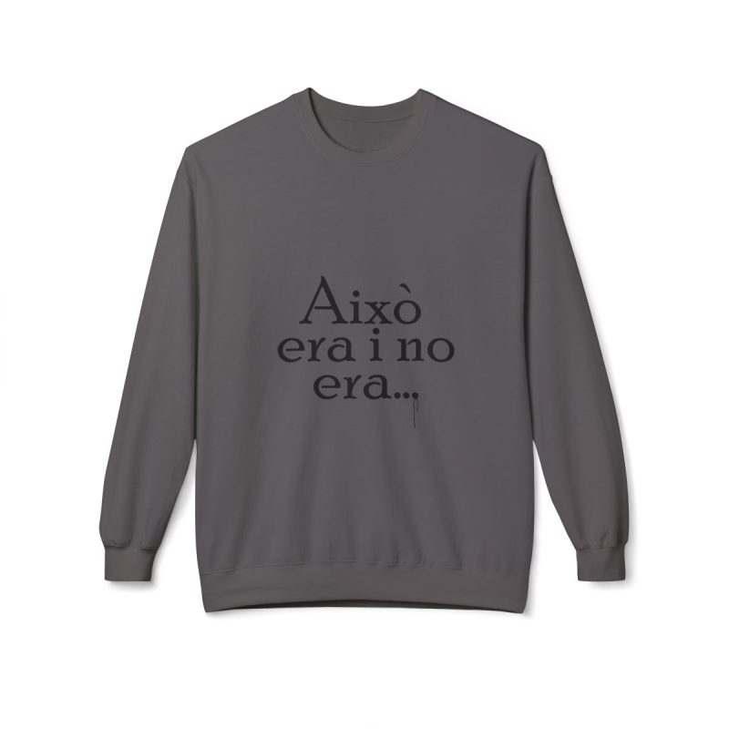 Sudadera Softstyle cuello redondo - Gris marengo - Camiseta «Això era i no era…» Sudadera Softstyle cuello redondo - Gris marengo - Camiseta «Això era i no era…»