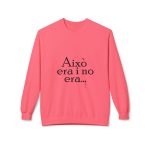 Sudadera Softstyle cuello redondo - Rosa limonada - Camiseta «Això era i no era…» Sudadera Softstyle cuello redondo - Rosa limonada - Camiseta «Això era i no era…»