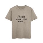Camiseta oversize lavado acido - Caqui oscuro - Camiseta «Això era i no era…»