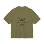 Camiseta box ultra gruesa - Verde oliva - Camiseta «Això era i no era…»