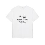 Camiseta oversize gruesa - Blanco - Camiseta «Això era i no era…»