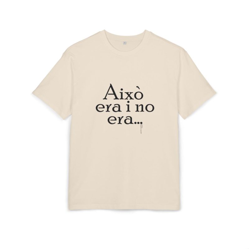 Camiseta oversize gruesa - Arena - Camiseta «Això era i no era…»
