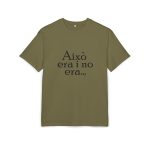 Camiseta oversize gruesa - Verde oliva - Camiseta «Això era i no era…»