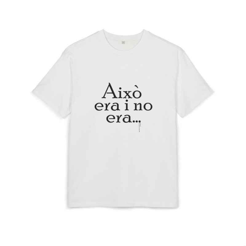 Camiseta oversize gruesa - Blanco puro - Camiseta «Això era i no era…»