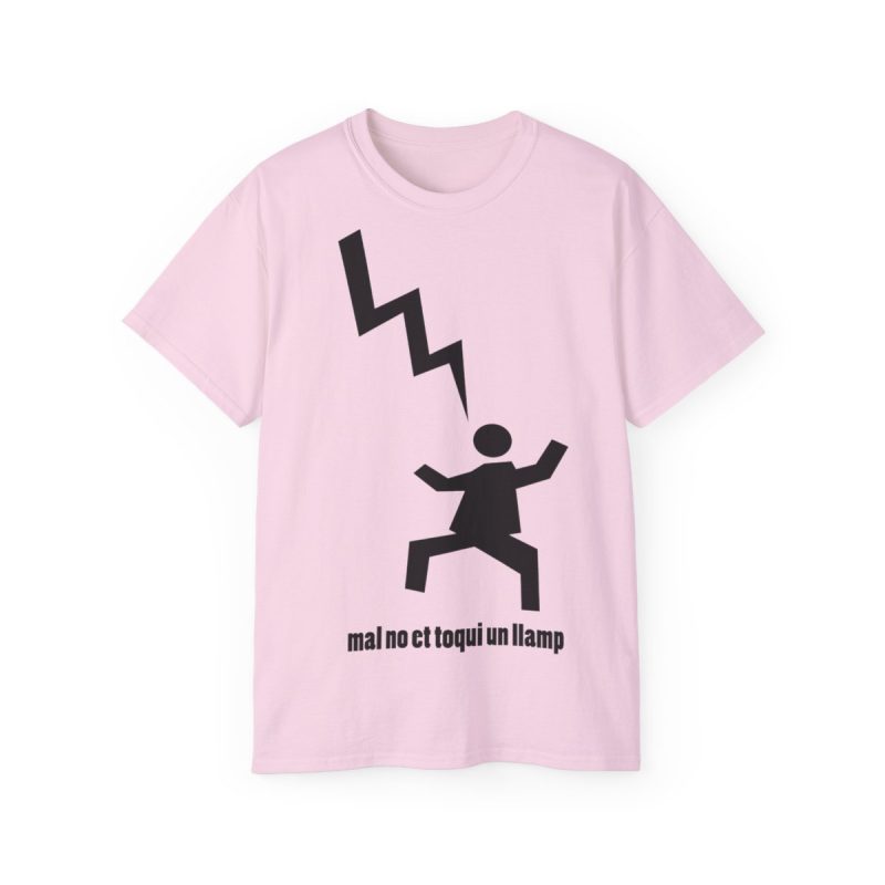 Camiseta ultra algodon - Rosa claro - Mal no et toqui un llamp