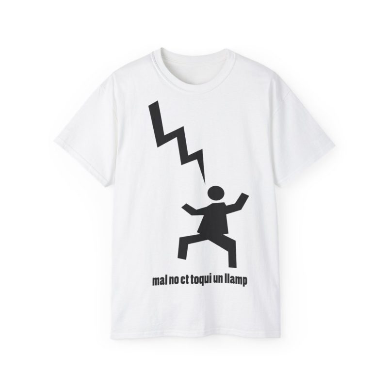 Camiseta ultra algodon - Blanco - Mal no et toqui un llamp
