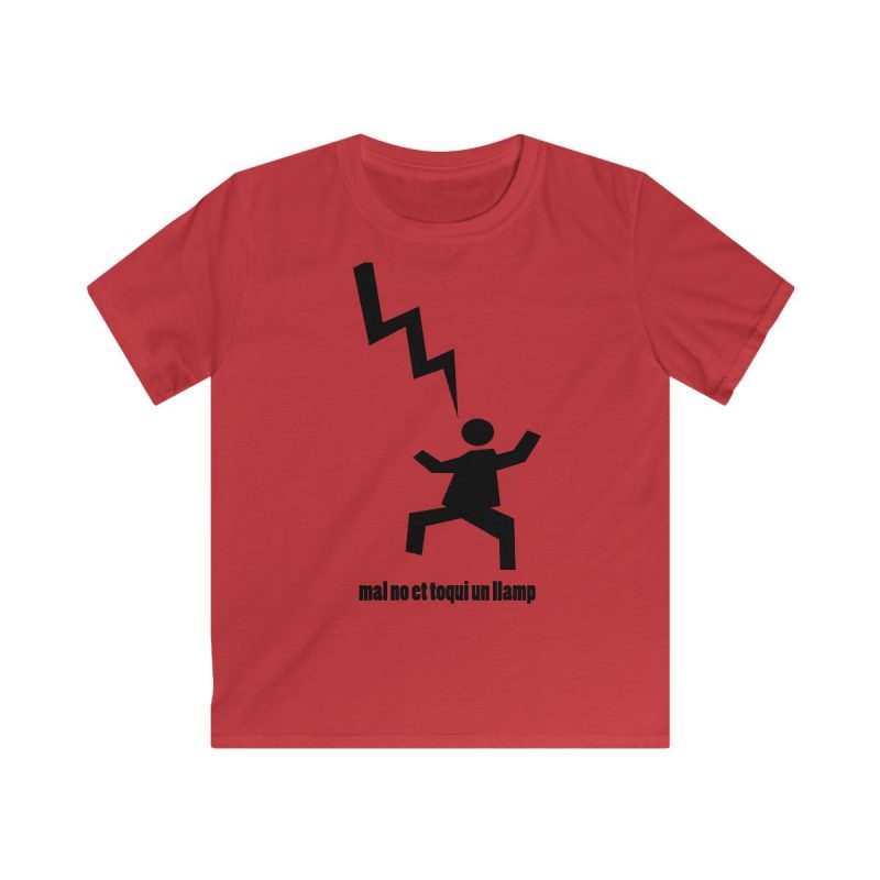 Camiseta infantil Softstyle - Rojo - Mal no et toqui un llamp