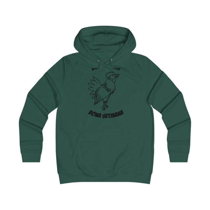 Sudadera universitaria mujer - Verde botella - Camiseta «Bon dilluns, bona setmana»
