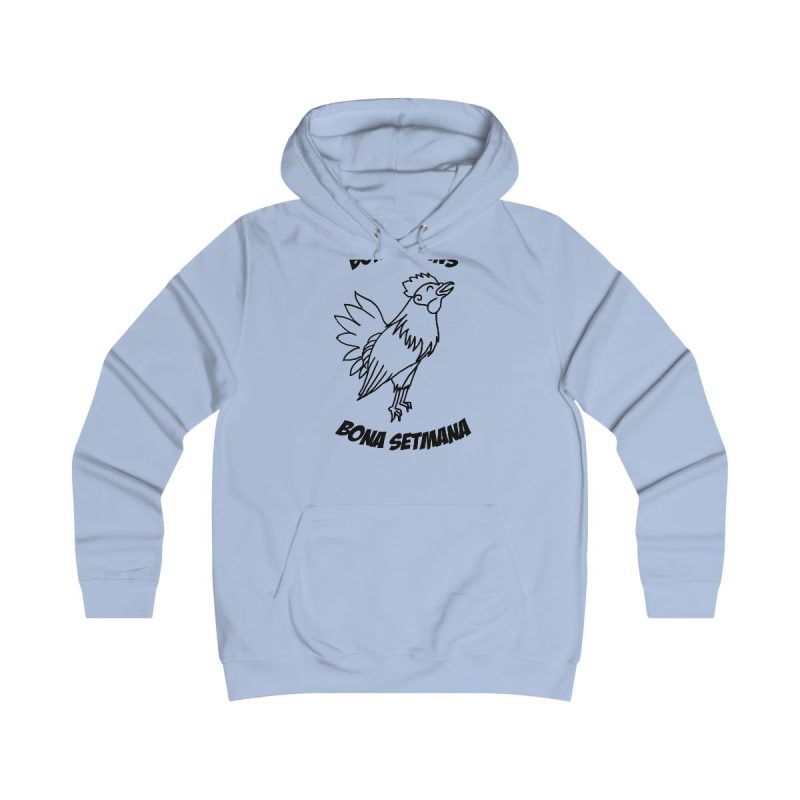 Sudadera universitaria mujer - Azul cielo - Camiseta «Bon dilluns, bona setmana»