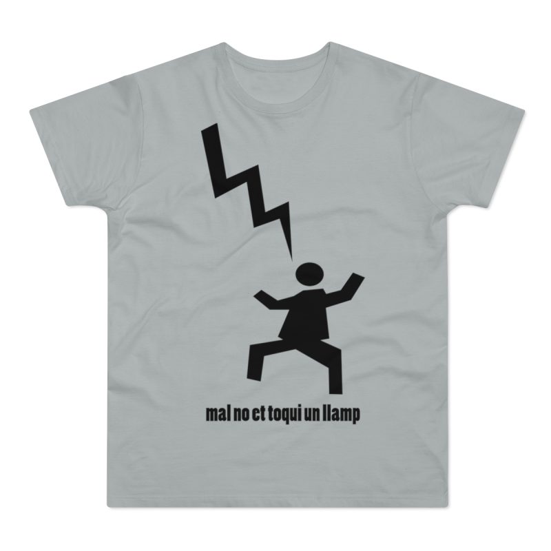 Camiseta hombre punto liso - Gris Pacifico - Mal no et toqui un llamp