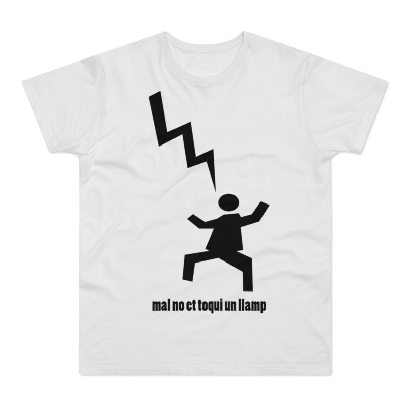 Camiseta hombre punto liso - Blanco - Mal no et toqui un llamp