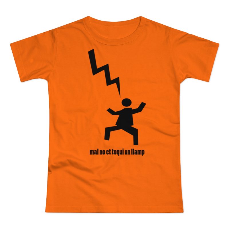 Camiseta mujer punto liso - Naranja - Mal no et toqui un llamp