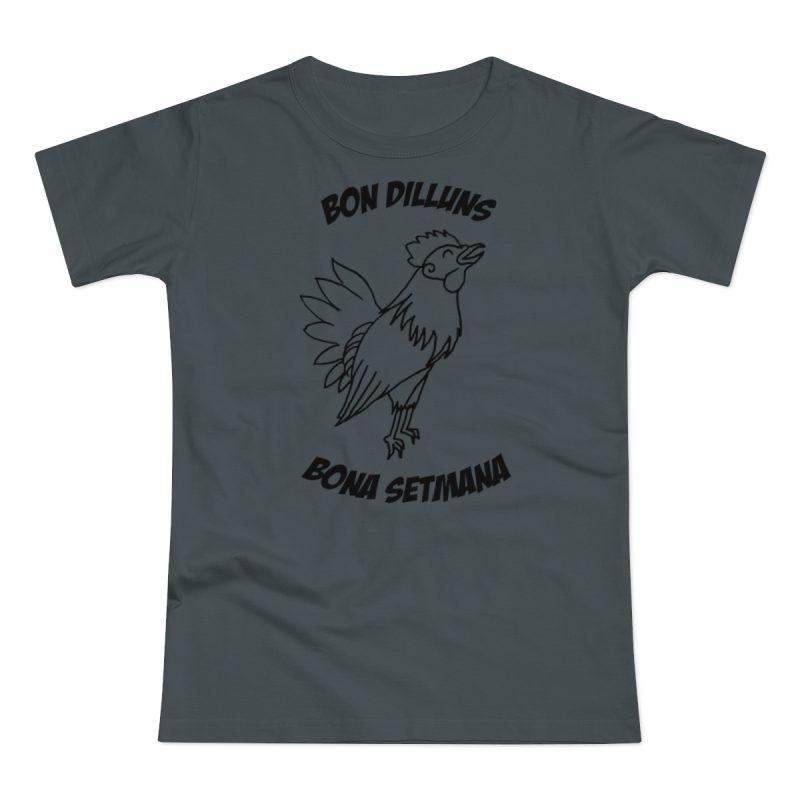 Camiseta mujer punto liso - Gris oscuro - Camiseta «Bon dilluns, bona setmana» Camiseta mujer punto liso - Gris oscuro - Camiseta «Bon dilluns, bona setmana»