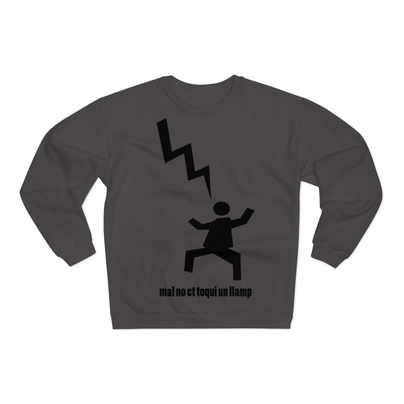 Sudadera cuello redondo premium - Antracita - Mal no et toqui un llamp Sudadera cuello redondo premium - Antracita - Mal no et toqui un llamp