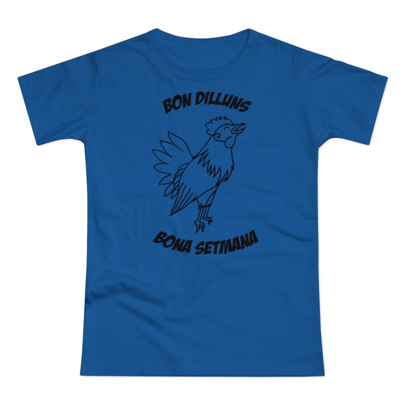 Camiseta mujer punto liso - Azul royal intenso - Camiseta «Bon dilluns, bona setmana»