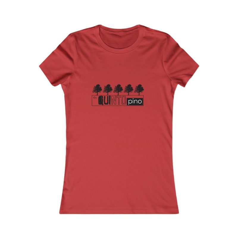 Camiseta mujer Favorite - Rojo - Camiseta «Es quinto pino»