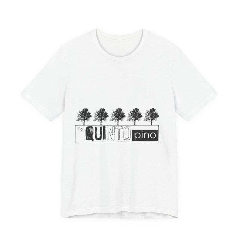 Camiseta jersey manga corta - Blanco - Camiseta «Es quinto pino»