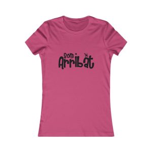 Camiseta mujer Favorite - Frambuesa - Camiseta unisex «Som Arribat»