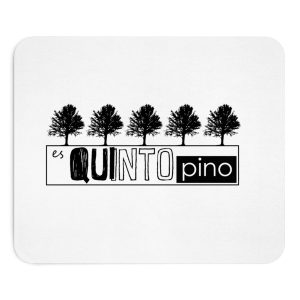 Alfombrilla de raton - Camiseta «Es quinto pino»