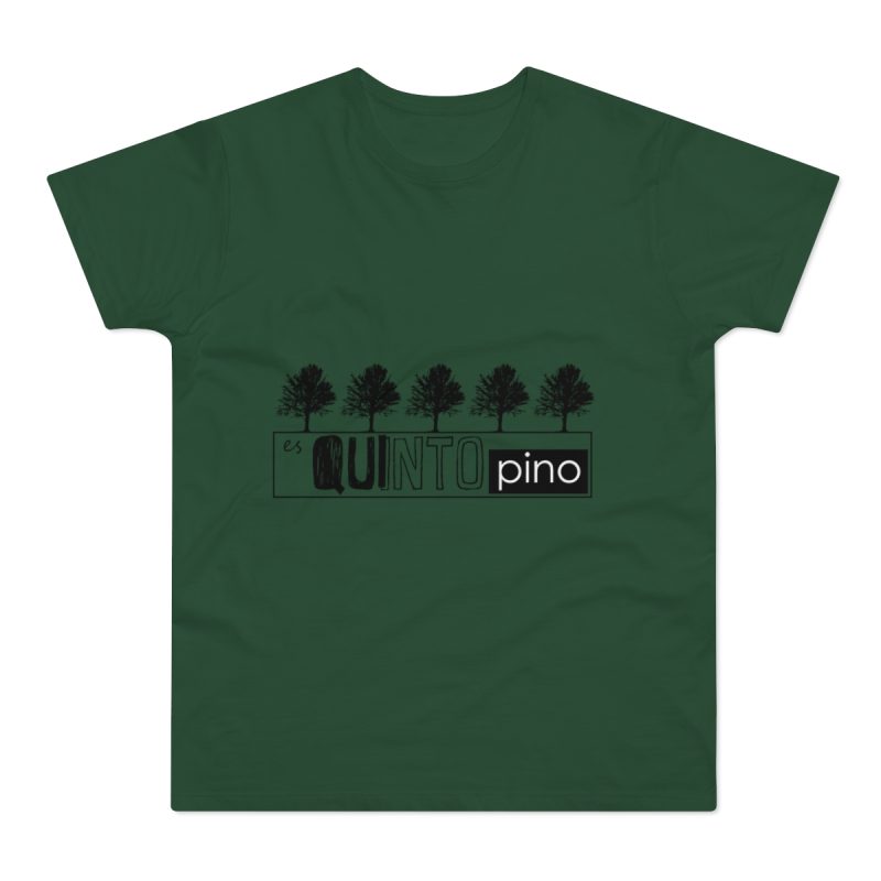 Camiseta hombre punto liso - Verde botella - Camiseta «Es quinto pino»