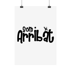 Poster - Camiseta unisex «Som Arribat»