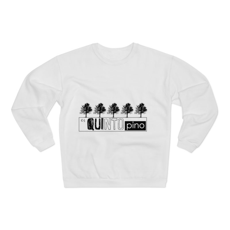 Sudadera cuello redondo premium - Blanco - Camiseta «Es quinto pino»