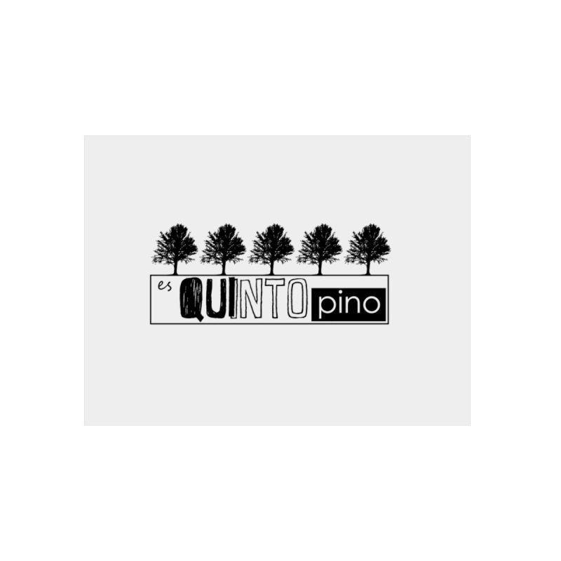 Panel de aluminio - Camiseta «Es quinto pino» Panel de aluminio - Camiseta «Es quinto pino»
