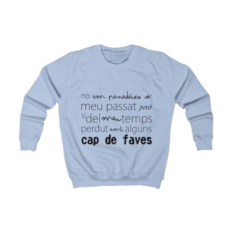 Sudadera infantil - Azul cielo - Camiseta «No em penedeixo»
