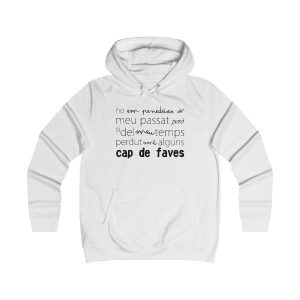 Sudadera universitaria mujer - Blanco artico - Camiseta «No em penedeixo»